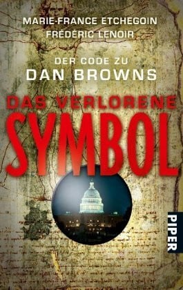 Schmidt, Stefan Der Code zu Dan Browns »Das verlorene Symbol« (Piper Taschenbuch)