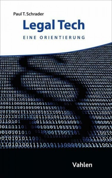 Schrader, Paul T. Legal Tech: Eine Orientierung