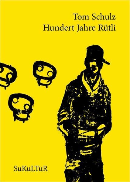 Berger, Timo Hundert Jahre Rütli (Schöner Lesen)