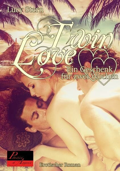 Stern, Lucy Twin Love 01: Ein Geschenk für zwei Wochen