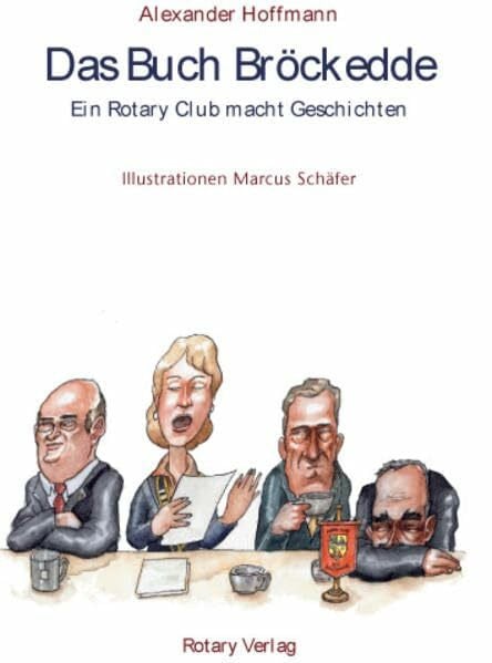 Schäfer, Marcus Das Buch Bröckedde: Ein Rotary Club macht Geschichten