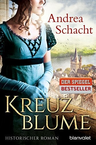 Schacht, Andrea Kreuzblume: Historischer Roman