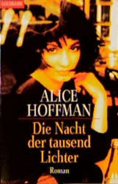 Hoffman, Alice Die Nacht der tausend Lichter (Goldmann Allgemeine Reihe)