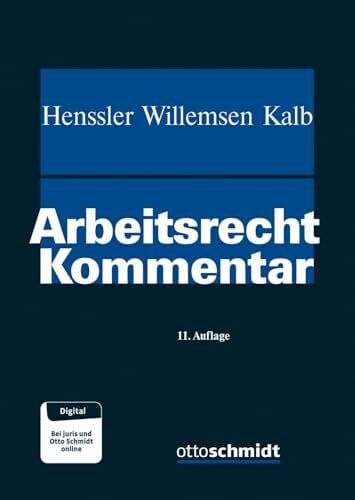 Willemsen, RA FAArbR Prof. Dr. Heinz Josef Arbeitsrecht: Kommentar