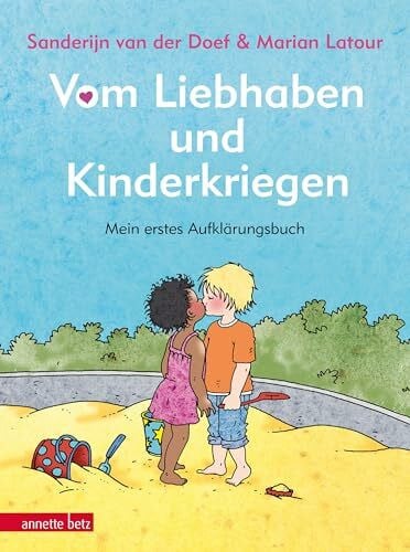 Zwerger, Regina Vom Liebhaben und Kinderkriegen: Mein erstes Aufklärungsbuch