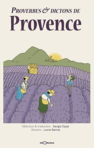 Garcia, Lucie Proverbes et Dictons de Provence