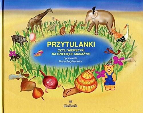 Bogdanowicz, Marta Przytulanki: czyli wierszyki na dziecięce masażyki