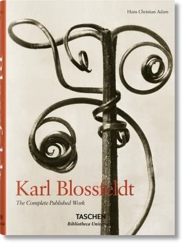 Adam, Hans Christian Karl Blossfeldt. The Complete Published Work: 1865-1932: The Complete Published Work (Bibliotheca Universalis)