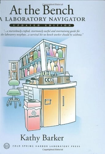 Barker, Kathy At the Bench: A Laboratory Navigator
