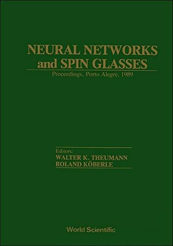 Theumann, Walter K. Neural Networks and Spin Glasses - Proceedings of the Statphys 17 Workshop