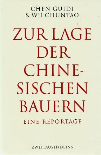 Hoffmann, Hans Peter Zur Lage der chinesischen Bauern: Eine Reportage