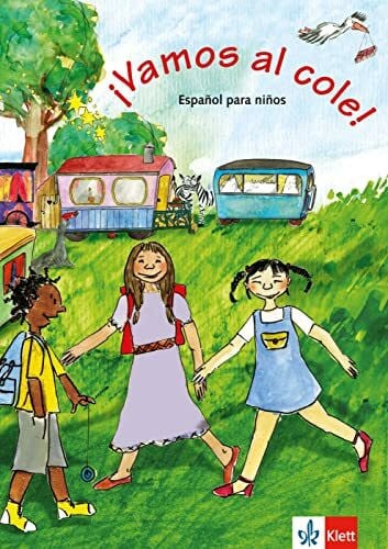 Beutelspacher, Begoña ¡Vamos al cole!: ¡Vamos al cole! Libro del alumno