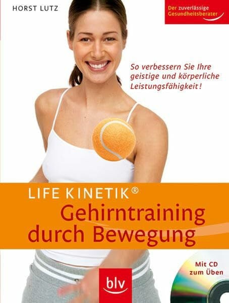 Mair, Jörg Life Kinetik® - Gehirntraining durch Bewegung - mit CD zum Üben