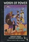 Hill, Norbert S., Jr. Words of Power: Voices of Indian America