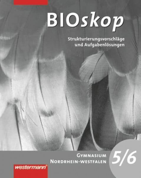 Schulenberg, Wolfgang bioskop SI / bioskop SI - Ausgabe 2008 für Nordrhein-Westfalen: Ausgabe 2008 für Nordrhein-Westfalen / Strukturierungsvorschläge und Lösungen 5/6