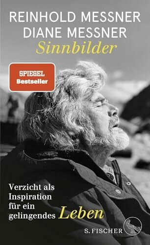 Messner, Diane Sinnbilder: Verzicht als Inspiration für ein gelingendes Leben