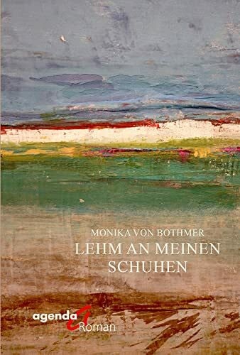 von Bothmer, Monika Lehm an meinen Schuhen