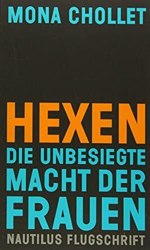 Althaler, Birgit Hexen: Die unbesiegte Macht der Frauen (Nautilus Flugschrift)