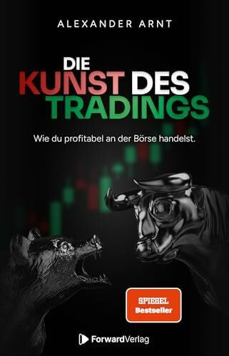 ForwardVerlag Die Kunst des Tradings: Wie ich profitabel an der Börse handle.