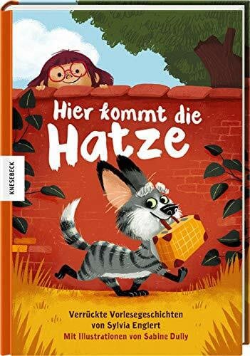 Dully, Sabine Hier kommt die Hatze: Verrückte Vorlesegeschichten (Haustiere, Hund, Katze, Tiergeschichte)
