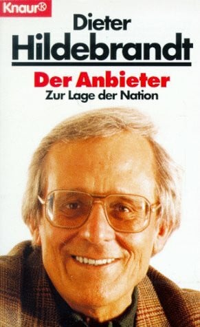 Hildebrandt, Dieter Der Anbieter (Knaur Taschenbücher. Humor)