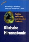 Paulig, Mario Klinische Hirnanatomie: Funktion und Störung zentralnervöser Strukturen (Pflaum Physiotherapie)