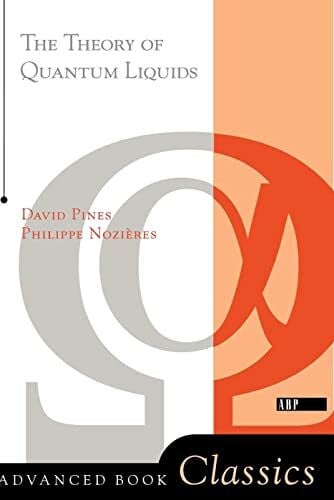 Pines, David Theory Of Quantum Liquids: Normal Fermi Liquids (Advanced Books Classics)