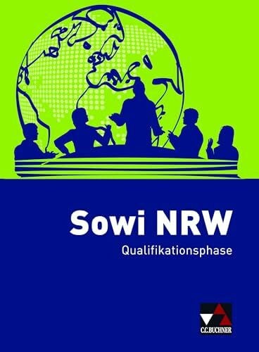 Ott, Silvia Sowi NRW - alt / Sowi NRW Qualifikationsphase - alt: Unterrichtswerk für Sozialwissenschaften (Sowi NRW - alt: Unterrichtswerk für Sozialwissenschaften)