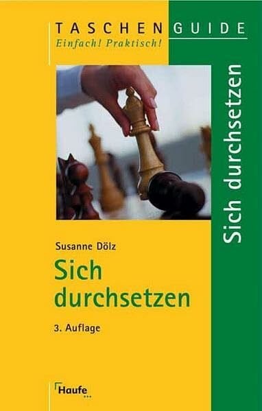 Dölz, Susanne Sich durchsetzen (Taschenguide)