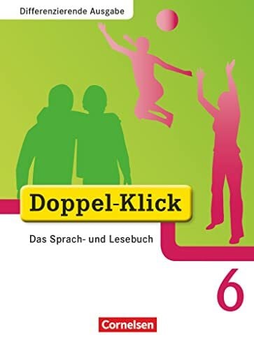 Burow, Carmen Doppel-Klick - Das Sprach- und Lesebuch - Differenzierende Ausgabe - 6. Schuljahr: Schulbuch (Doppel-Klick, Differenzierende Ausgabe, 6. Schuljahr)