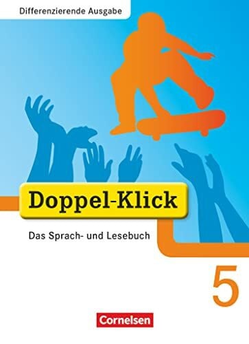 Angert, Johannes Doppel-Klick - Das Sprach- und Lesebuch - Differenzierende Ausgabe - 5. Schuljahr: Schulbuch (Doppel-Klick, Differenzierende Ausgabe, 5. Schuljahr)