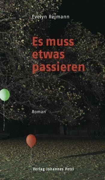Reimann, Evelyn Es muss etwas passieren: Roman