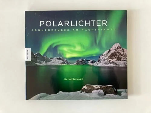 Mokler, Felicitas Polarlichter: Sonnenzauber am Nachthimmel