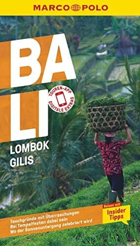 Schott, Christina MARCO POLO Reiseführer Bali, Lombok, Gilis: Reisen mit Insider-Tipps. Inklusive kostenloser Touren-App