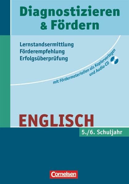 Zirwes, Annette Diagnostizieren und Fördern - Kopiervorlagen - Lernstandsermittlung - Förderempfehlung - Erfolgsüberprüfung - Englisch - 5./6. Schuljahr: Kopiervorlagen mit Audio-CD