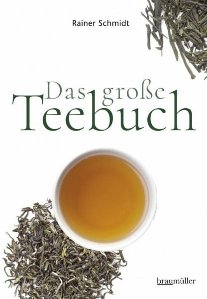Schmidt, Rainer Das große Teebuch