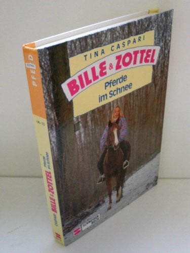 Caspari, Tina Bille und Zottel, Bd.15, Pferde im Schnee