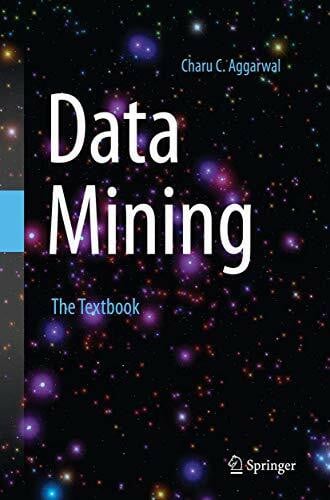 Aggarwal, Charu C. Data Mining: The Textbook
