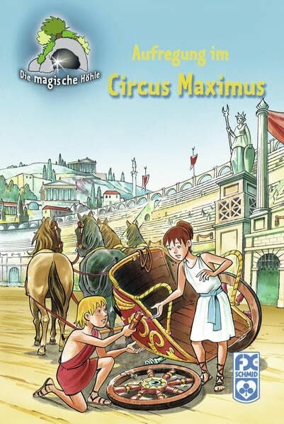 Bartoll, Jordi Die magische Höhle - Aufregung im Circus Maximus
