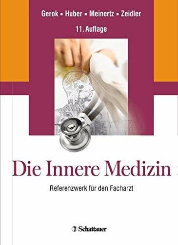 Henning Zeidler Die Innere Medizin: Referenzwerk für den Facharzt