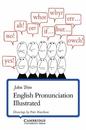 Trim, John English Pronunciation Illustrated