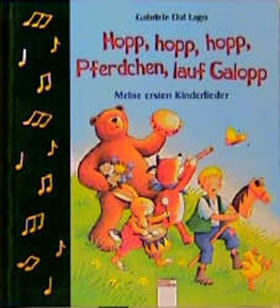 Dal Lago, Gabriele Hopp, hopp, hopp, Pferdchen lauf Galopp: Meine ersten Kinderlieder (Edition Bücherbär)