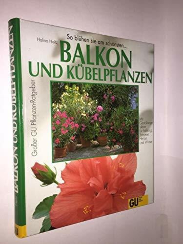 Heitz, Halina Balkon und Kübelpflanzen