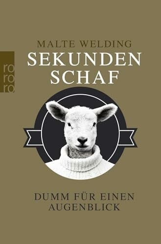 Welding, Malte Sekundenschaf: Dumm für einen Augenblick (Sekundenschafe, Band 1)