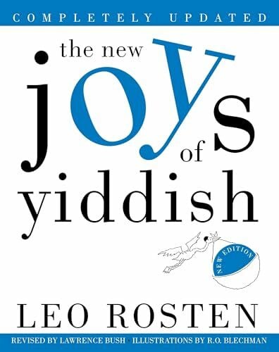 Bush, Lawrence The New Joys of Yiddish: Completely Updated