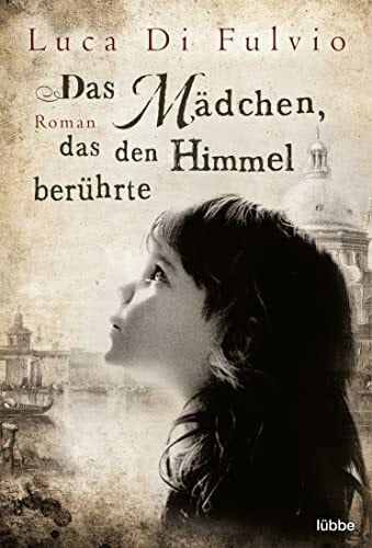 Neeb, Barbara Das Mädchen, das den Himmel berührte: Roman