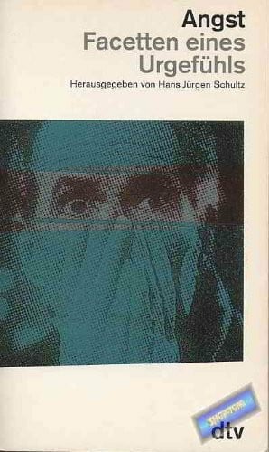 Schultz, Hans J Angst: Facetten eines Urgefühls (dtv Sachbuch)