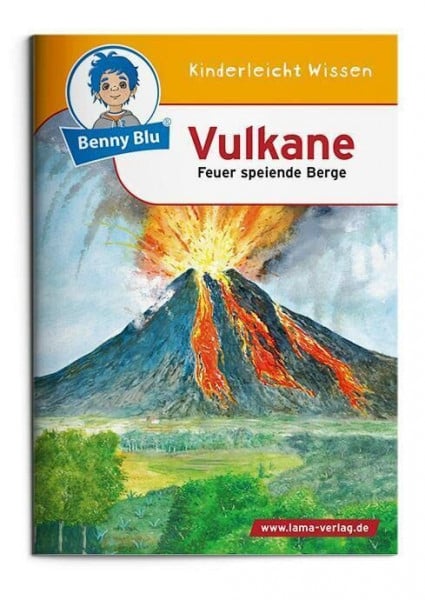 Höpfl, Katharina Benny Blu - Vulkane: Feuer speiende Berge (Benny Blu Kindersachbuch)