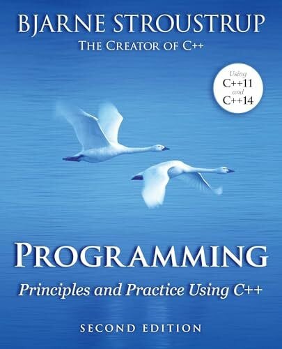 Stroustrup, Bjarne Programming: Principles and Practice Using C++
