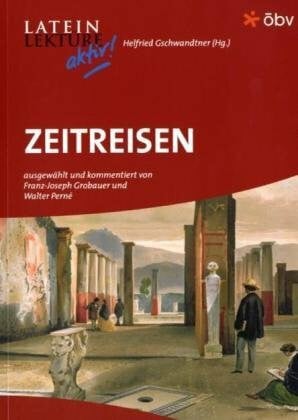Zeitreisen (Latein Lektüre aktiv!)